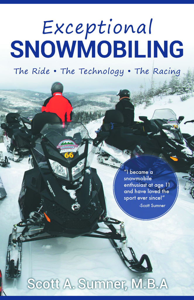  Exceptional Snowmobiling – Ride, Technology, Racing: Scott Sumner